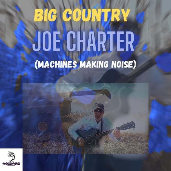 Cover art for Big Country (Machines Making Noise)